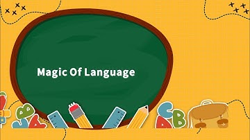An Introduction to language || Magic Of Language
