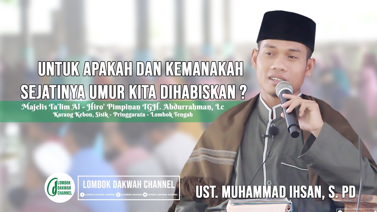Ust.Muhammad  Ihsan, S. Pd | Tidak ada kebaikan dalam diri sesorang yang tidak suka menuntut ilmu