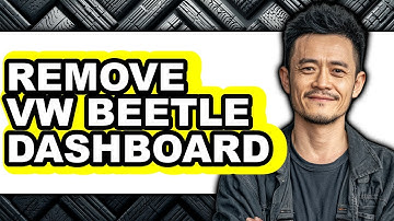 How to Remove VW Beetle Dashboard - Full Guide
