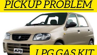 Alto LPG gas kit pickup problem