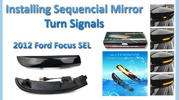 Ford Focus SEL 2012 - Installing Sequential Turn Signal Lights