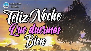 Celebrity Feliz noche Que duermas bien Para ti este hermoso mensaje de buenas noches Wealth