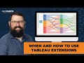 Next Level Data Visualizations with Tableau Extensions
