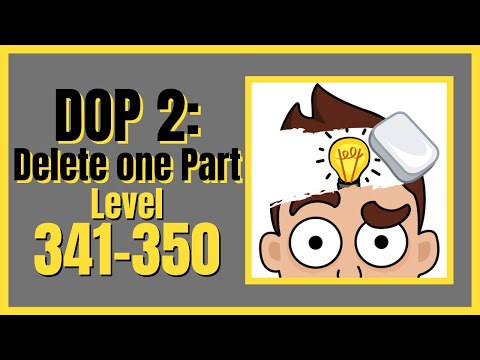 DOP 2 Delete one Part Level 341-350 Walkthrough Solution iOS/Android