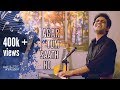 Agar Tum Saath Ho - Tamasha | Male Version | A. R. Rahman | Aarit Unplugged (Cover)