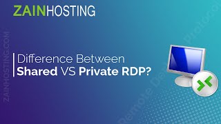 Difference between Shared and Private RDP Remote Desktop