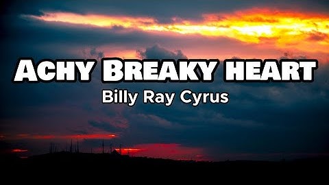 Thumbnail of Achy Breaky Heart - Billy Ray Cyrus (Lyrics)