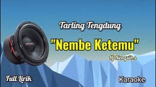 NEMBE KETEMU (Hj Ningsih s) Karaoke Tarling Tengdung