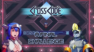 A Final Challenge! - Finale? - Indie Game Weekend - Cross Code | Trilightning