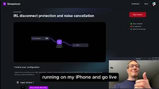 Getting Started with Streamrun: Using IRL Template with disconnect Protection and Noise Cancellation