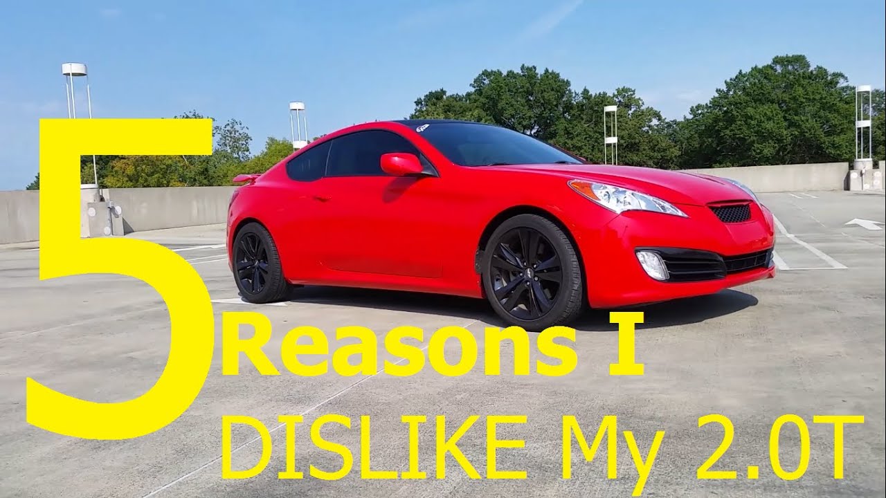 5 Reasons I Hate My Hyundai Genesis Coupe 2 0t 5 Reasons I Hate My Hyundai Genesis Coupe 2 0t
