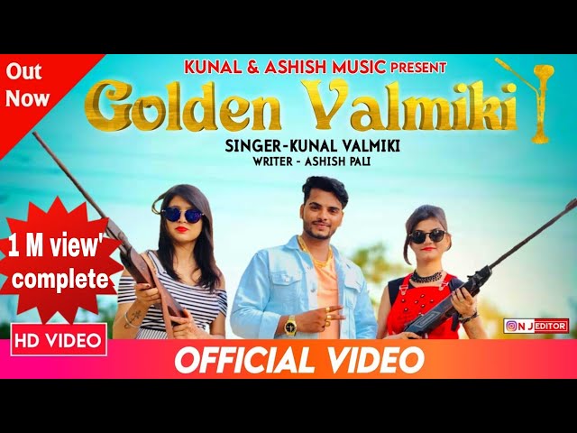 Golden Valmiki // Kunal Valmiki New Song // New Valmiki Song // Ashish Pali // Kunal Valmiki Song class=