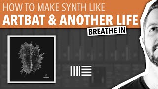 🔴 HOW TO MAKE SYNTH LIKE ARTBAT & ANOTHER LIFE | ABLETON LIVE