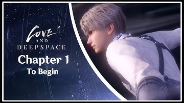 Love and Deepspace: Under Deepspace - Chapter 1: To Begin