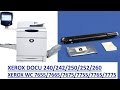 HOW TO CHANGE DEVELOPER ASSEMBLY FOR DOCU 240/242/250/252/260 Xerox Wc 7655/7665/7675/7755/7765/7775