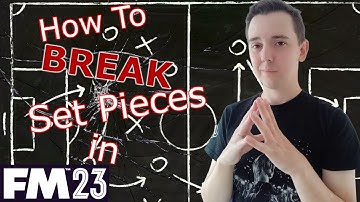 How to get the BEST out of Set Pieces on Football Manager 2023