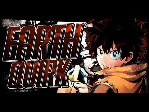 What if DEKU had an EARTH QUIRK | THE MOVIE |