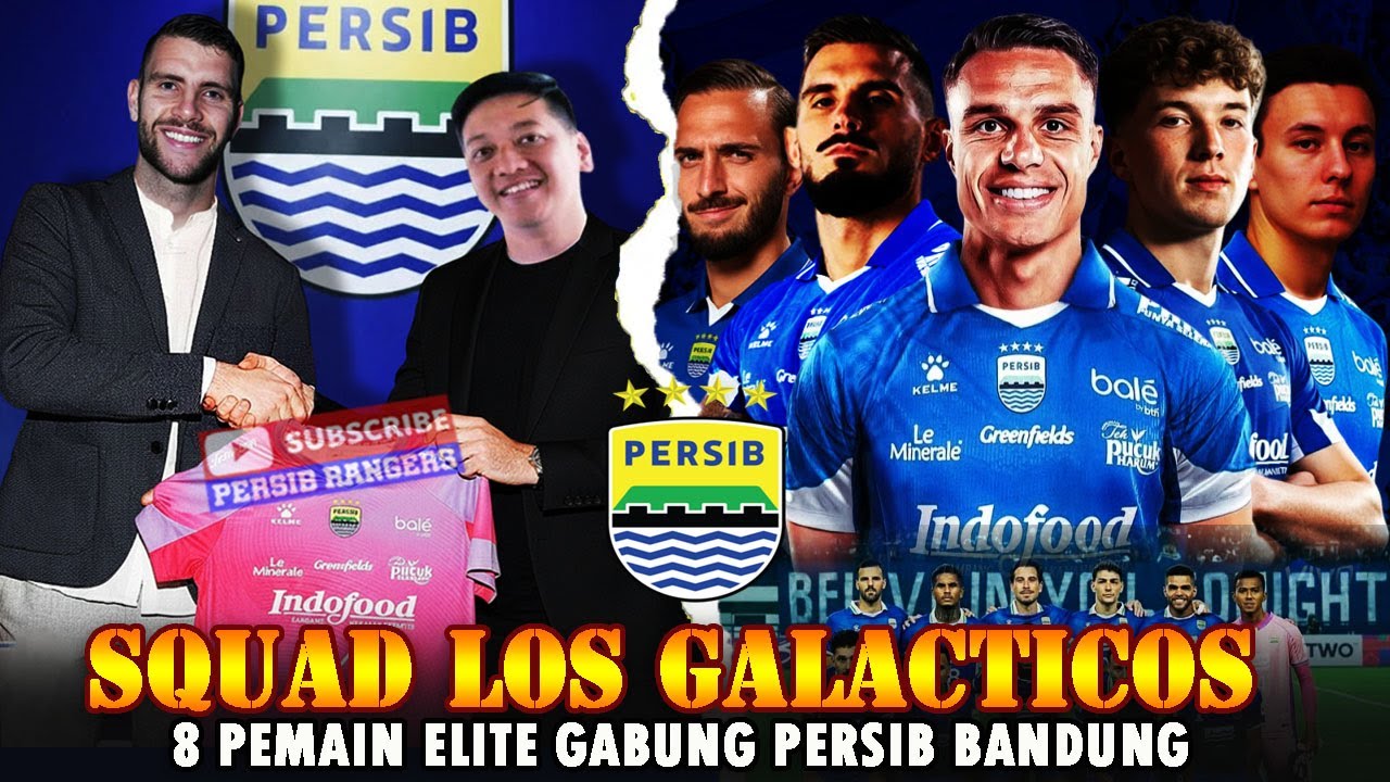 💥FANTASTIS🔥SQUAD LOS GALACTICOS KIAN TERWUJUD,PERSIB GAET BINTANG MLS & 7 PEMAIN ELITE OTW WELCOME