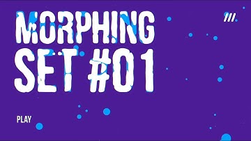 Morphing Set #01 [Animation collaboration]