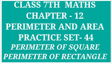 Class 7th Maths Chapter - 12 Perimeter And Area Practice Set - 44 | Archana Godse Padwal