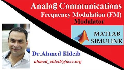 Frequency Modulation (FM Modulator),by using Matlab Simulink