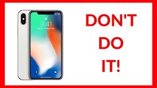 5 Reasons NOT To Buy iPhone X!!! Wealth