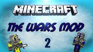 Minecraft : The Wars Mod 1.4.7 Mod Spotlight | Part 2