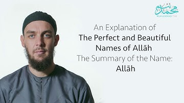 Names of Allāh (Podcast) - 02. a Summary of the Name 