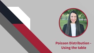 Poisson Distribution - Using the table