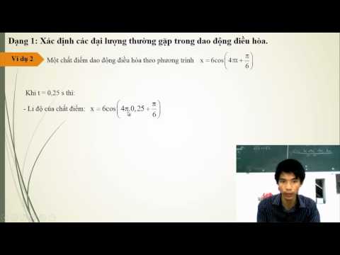 Video Dao động điều hòa [Dạng 1] : Xác định các đại lượng [... - YouTube