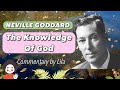 Neville Goddard “The Knowledge Of God” Quotes & Lecture Commentary by Lila