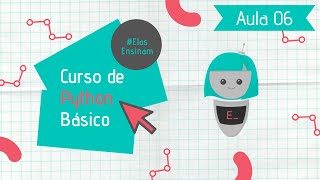 #ElasEnsinam Python | Aula 6: Condicionais