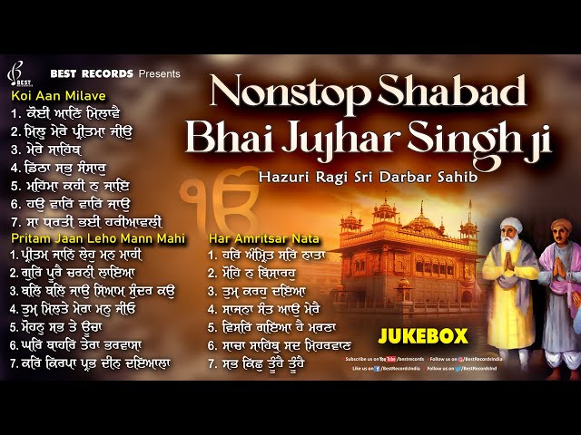 Bhai Jujhar Singh Ji Nonstop Shabad Gurbani Jukebox - New Shabad Gurbani Kirtan 2024 - Best Records class=