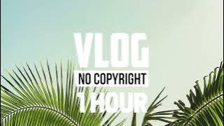 [1 Hour] - AgusAlvarez - Good Summer [Vlog No Copyright Music]