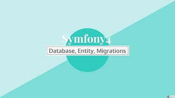 Symfony 4 : Database, Entity, Doctrine Migrations