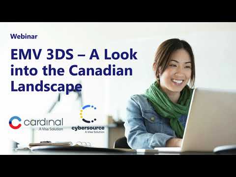 EMV 3-D Secure: A Look into the Canadian Landscape