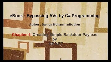 Chapter 1 - Video [1] , Creating Simple Backdoor Payload by C#.NET