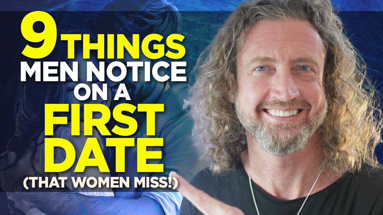 9 Things Men Notice on a First Date (that women miss) - YouTube