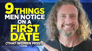 Famous 9 Things Men Notice on a First Date (that women miss) Profile