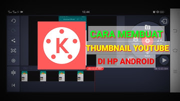 CARA MEMBUAT THUMBNAIL YOUTUBE KINEMASTER | DI HP ANDROID
