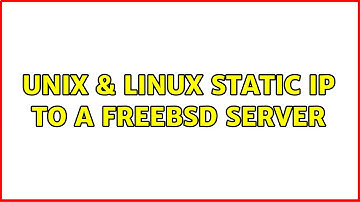Unix & Linux: static ip to a freebsd server