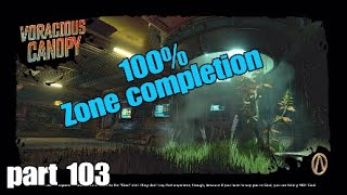 Borderlands 3 part 103 Voracious Canopy 100% zone completion
