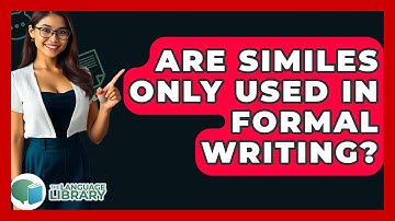 Are Similes Only Used In Formal Writing? - The Language Library