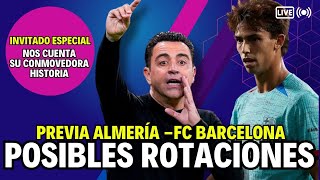 🔥PREVIA ALMERÍA vs FC BARCELONA | ¡NEGREIRA NO BLANQUEÓ DINERO! 🚨ÚLTIMA HORA BARÇA🚨