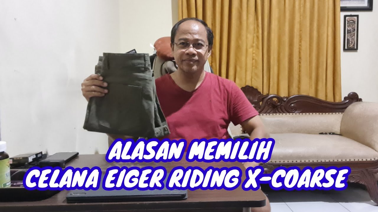 Eiger Riding X Visual ALASAN MEMILIH CELANA EIGER RIDING X - COARSE - YouTube