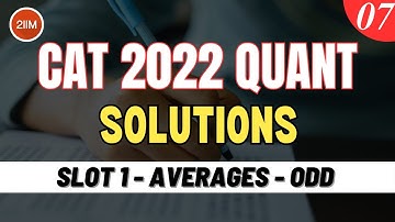 CAT 2022 Slot 1 Quant Solutions | Averages - Odd integer | Question & Answer | CAT 2022 Preparation