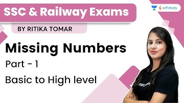 Missing Numbers | Part-1 | Basic to High level | Reasoning | SSC and Railway Exams | Ritika Tomar