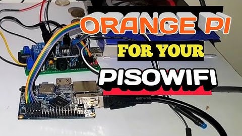 EASY STEPS ON HOW TO ASSEMBLE PISOWIFI USING ORANGE PI ONE