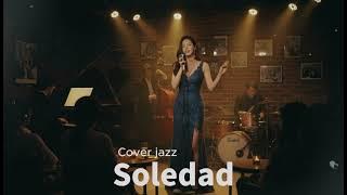Soledad - Westlife * Cover Jazz *