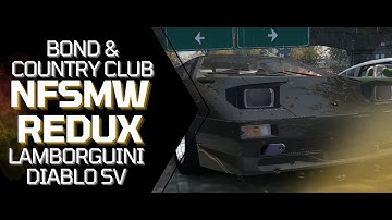 4K | Bond & Country Club | Lamborghini Diablo SV | NFSMW Redux